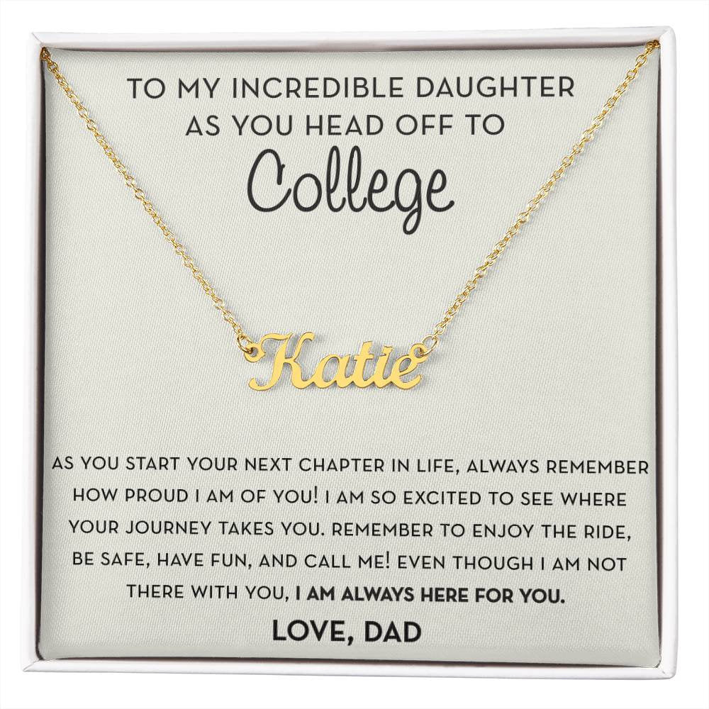Going to College Gift for Daughter from Dad, Personalized Name Gift for College