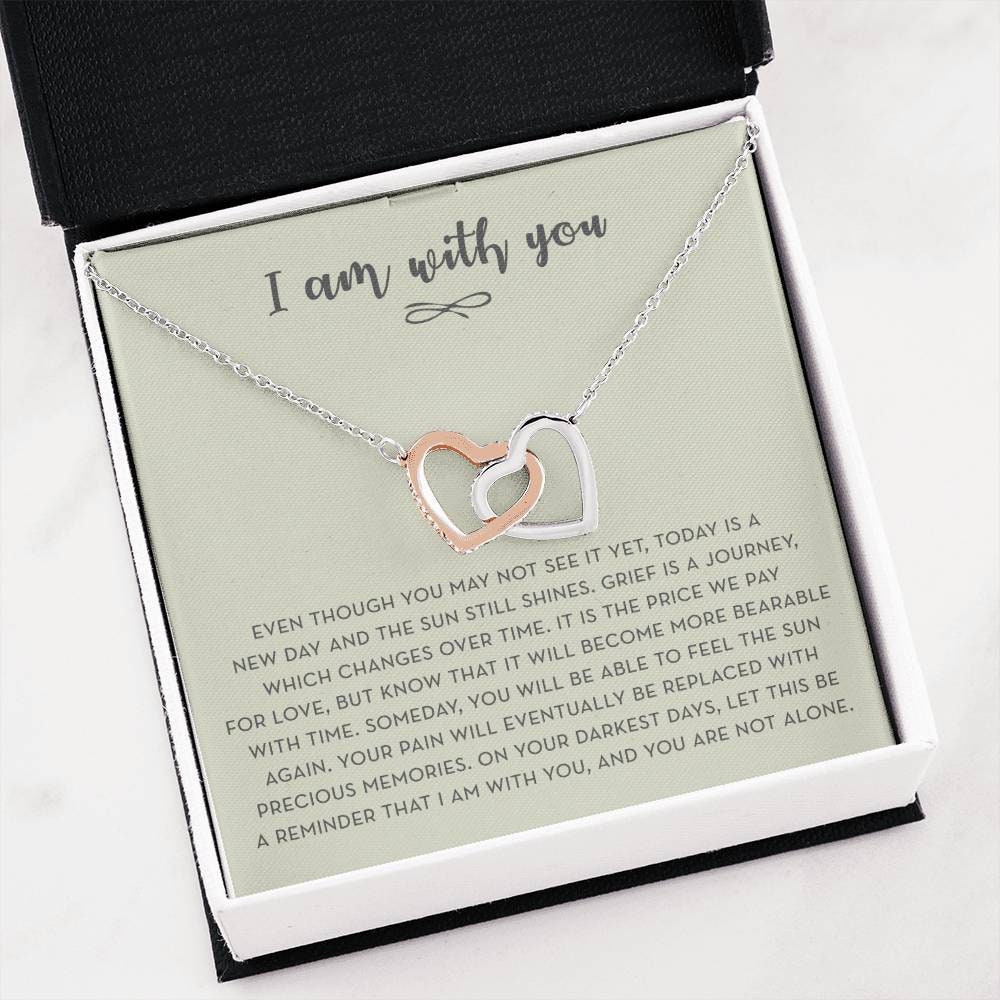 Grief & Sympathy Necklace, Dealing with Loss Gift, I Am With You Gift