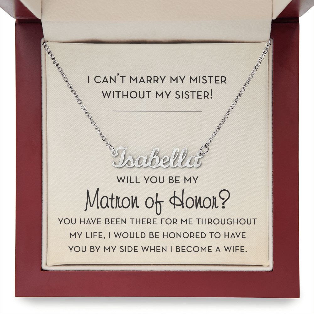 Matron of Honor Proposal Jewelry, Will You Be My Matron of Honor Gift, Bridal Party Gift, Bridesmaid Gifts, from Bride, Custom Name Necklace