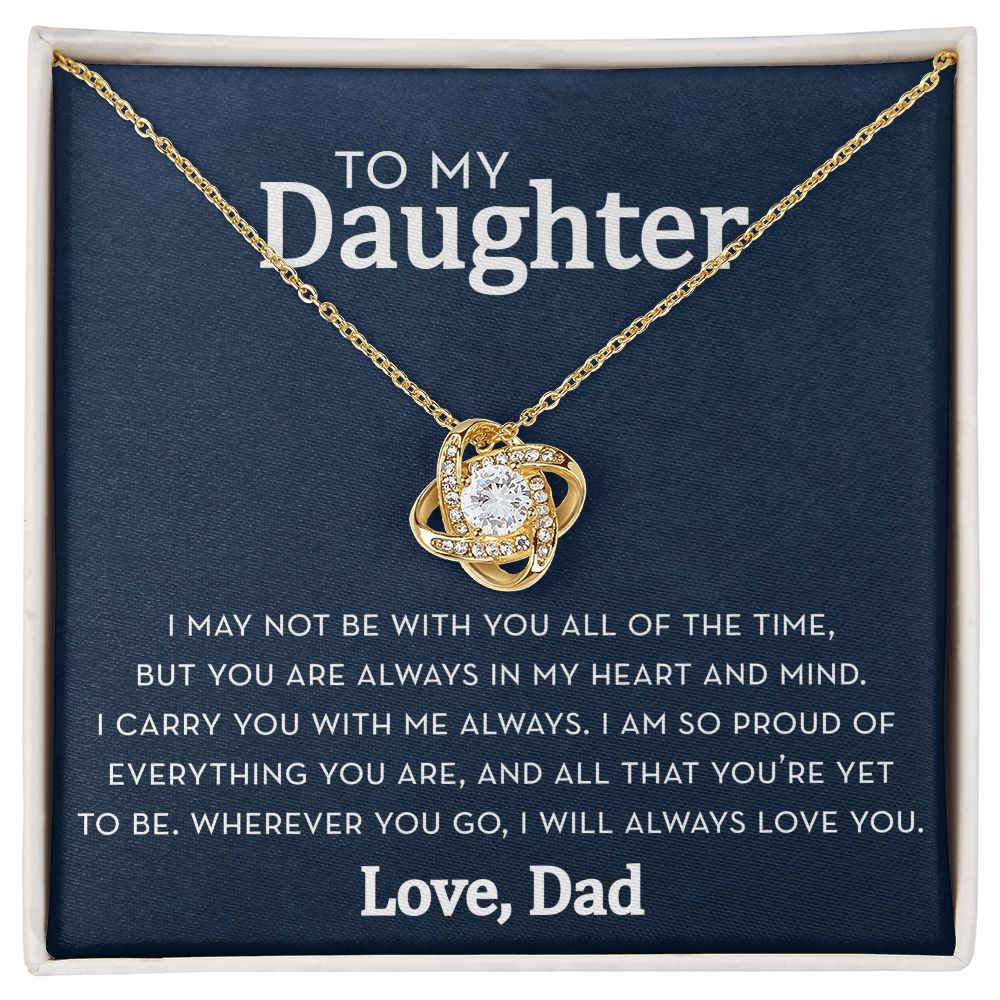 Daughter Knot Necklace from Dad, Always in my Heart and Mind